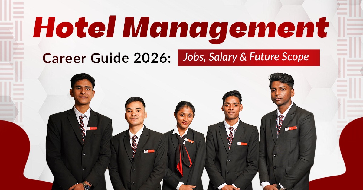 Hotel Management Career Guide 2026: Jobs, Salary & Future Scope