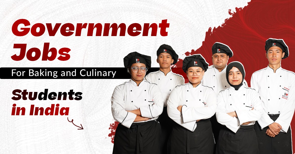 Government Jobs for Baking and Culinary Students in India
